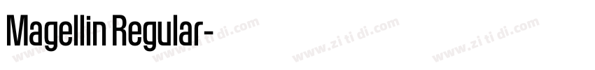 Magellin Regular字体转换 Magellin Regular字体转换